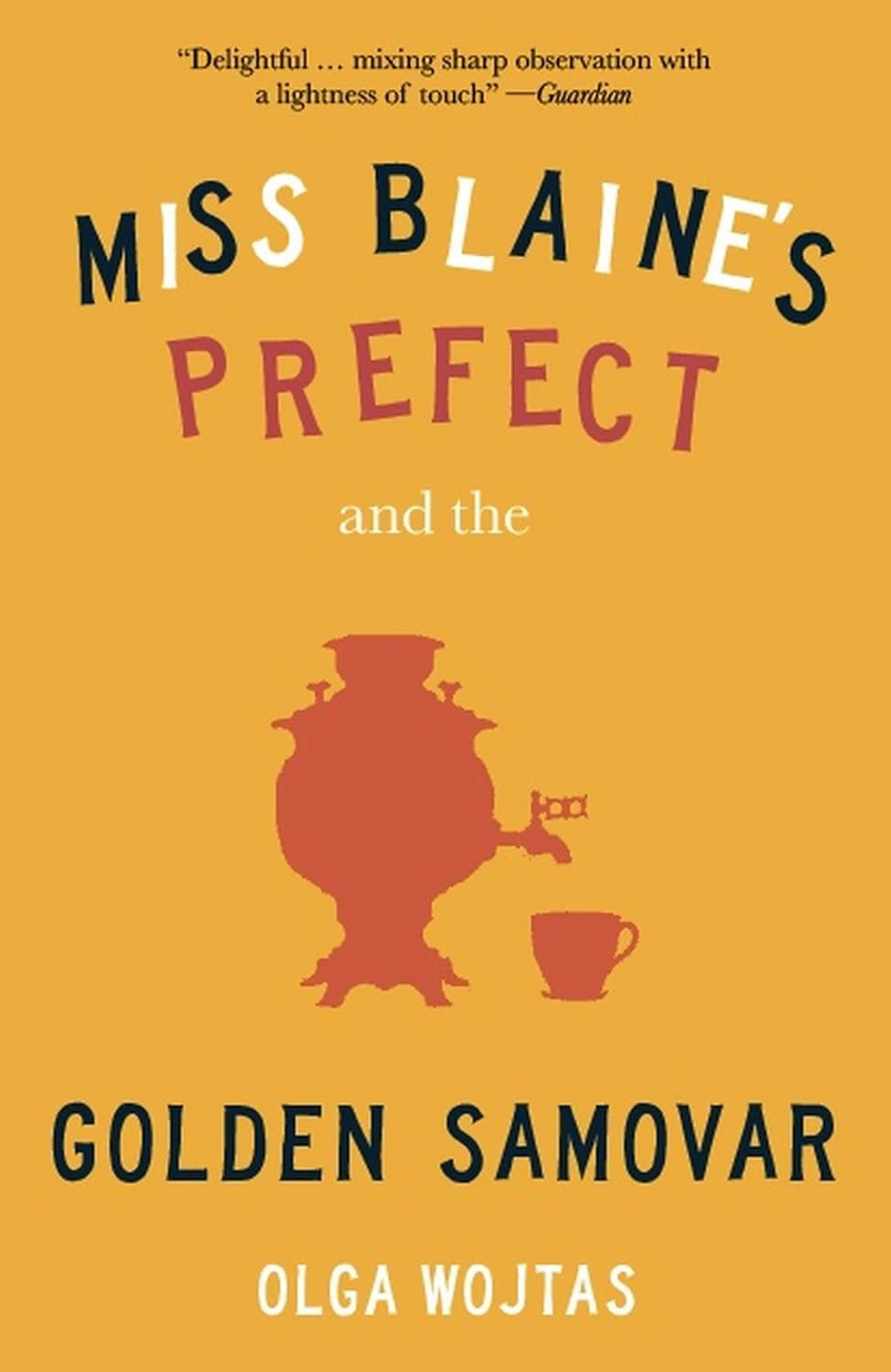Miss Blaine’s Prefect and the Golden Samovar